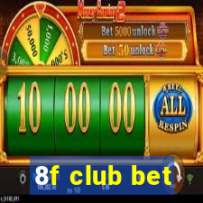 8f club bet